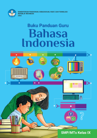Image of Buku Panduan Guru: Bahasa Indonesia untuk SMP/MTs kelas IX