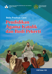 Image of Buku Panduan Guru : Pendidikan Agama Katolik dan Budi Pekerti untuk SMP Kelas VIII