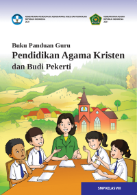 Image of Buku Panduan Guru : Pendidikan Agama Kristen dan Budi Pekerti untuk SMP kelas VIII