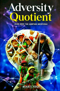 Image of Adversity Quotient Agar Anak Tidak Mudah Menyerah