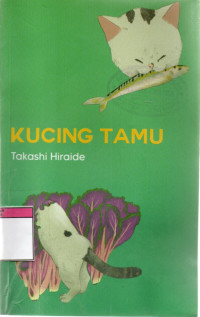 Image of Kucing Tamu : The Guest Cat