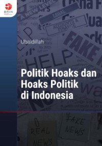 Image of Politik Hoaks dan Hoaks Politik di Indonesia