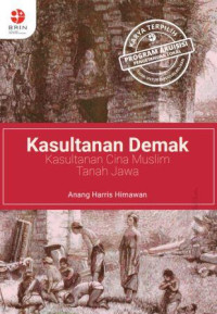 Image of Kasultanan Demak: Kasultanan Cina Muslim Tanah Jawa