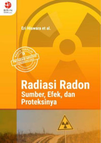 Image of Radiasi Radon; Sumber, Efek dan Proteksinya