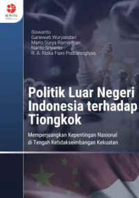 Image of Politik Luar Negeri Indonesia terhadap Tiongkok