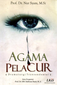 Image of Agama Pelacur ; Dramaturgi Transendental