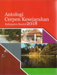 Image of Antologi Cerpen Kesejarahan Kabupaten Bantul 2018