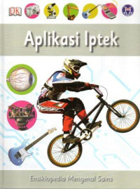 Image of Ensiklopedia Mengenal Sains 7
Aplikasi Iptek