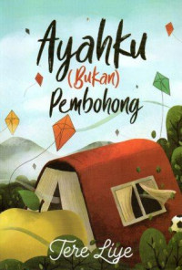 Image of Ayahku (Bukan) Pembohong