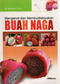 Image of Mengenal Dan Membudidayakan Buah Naga