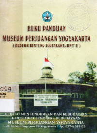 Image of Buku Panduan Museum Perjuangan Yogyakarta (Museum Benteng Yogyakarta unit II)