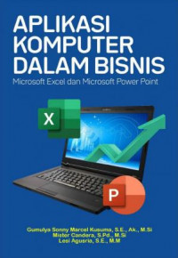 Image of Aplikasi Komputer dalam Bisnis Microsoft Excel dan Microsoft Power Point