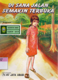 Image of Di Sana Jalan Semakin Terbuka