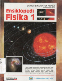 Image of Ensiklopedi Fisika 1 : Sains Fisika Anak 1