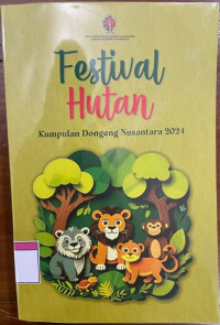 Image of Festival hutan : Kumpulan dongeng Nusantara 2024