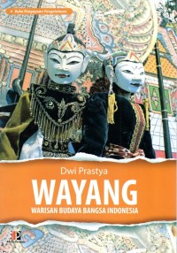Image of Wayang : Warisan Budaya Bangsa Indonesia