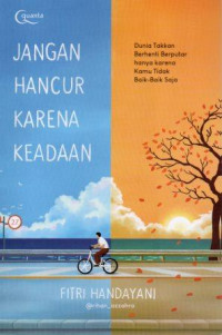 Image of Jangan Hancur Karena Keadaan