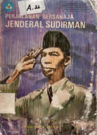 Image of Perjalanan Bersahaja Jenderal Sudirman