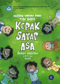 Image of Naskah Drama Anak Tiga Babak Kepak Sayap Asa