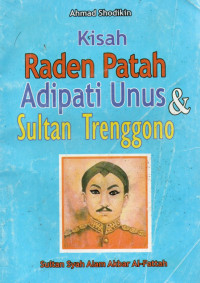 Image of Kisah Raden Patah Adipati Unus & Sultan Trenggono