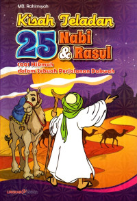Image of Kisah Teladan 25 Nabi & Rasul 1001 Hikmah dalam Sebuah Perjalanan Dakwah