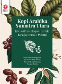 Image of Kopi Arabika Sumatra Utara, Komoditas Ekspor untuk Kesejahteraan Petani