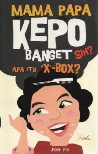 Image of Mama papa kepo banget sih? apa itu x box?