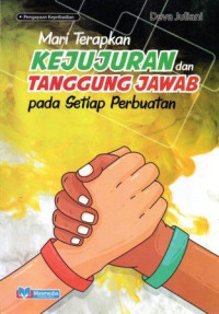 Image of Mari Terapkan Kejujuran dan Tanggung jawab Pada Setiap Perbuatan