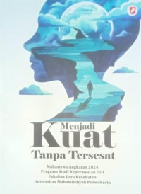 Image of Menjadi Kuat Tanpa Tersesat