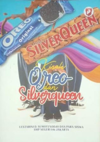 Image of Kisah Oreo dan Silverqueen