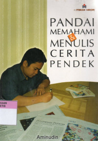 Image of Pandai Memahami dan Menulis Cerita Pendek