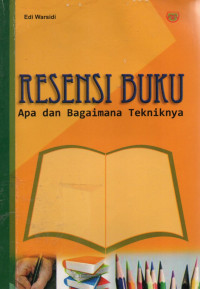 Image of Resensi Buku : Apa dan Bagaimana Tekniknya