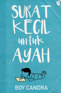Image of Surat Kecil Untuk Ayah