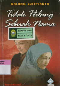 Image of Tidak hilang sebuah nama