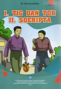Image of I. Tig dan Tor    II. Soeripta