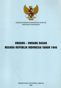 Image of Undang-Undang Dasar Negara Republik Indonesia Tahun 1945